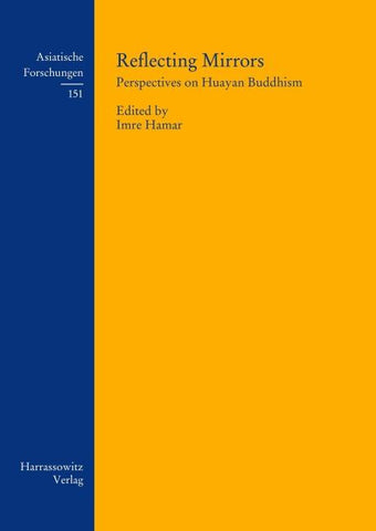 Reflecting Mirrors: Perspectives on Huayan Buddhism