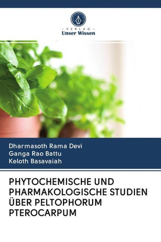 PHYTOCHEMISCHE UND PHARMAKOLOGISCHE STUDIEN ÜBER PELTOPHORUM PTEROCARPUM