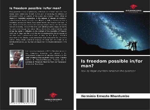 Is freedom possible in/for man?