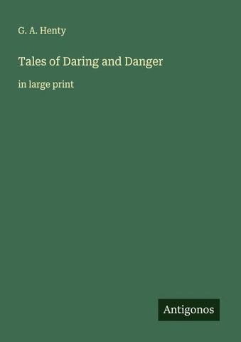 Tales of Daring and Danger
