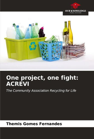 One project, one fight: ACREVI