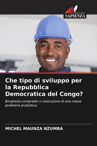 Che tipo di sviluppo per la Repubblica Democratica del Congo?
