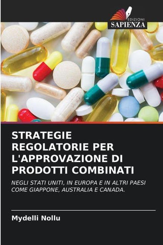 STRATEGIE REGOLATORIE PER L'APPROVAZIONE DI PRODOTTI COMBINATI