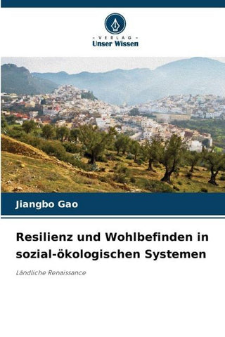 Resilienz und Wohlbefinden in sozial-ökologischen Systemen