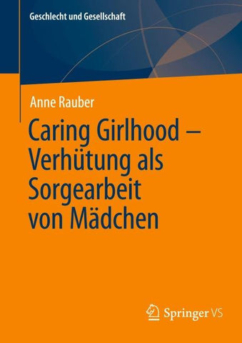 Caring Girlhood – Verhütung als Sorgearbeit von Mädchen