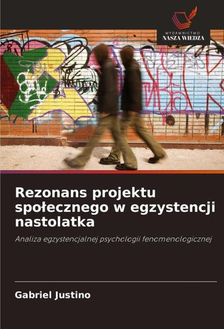 Rezonans projektu spo¿ecznego w egzystencji nastolatka