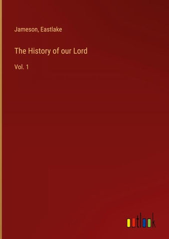 The History of our Lord