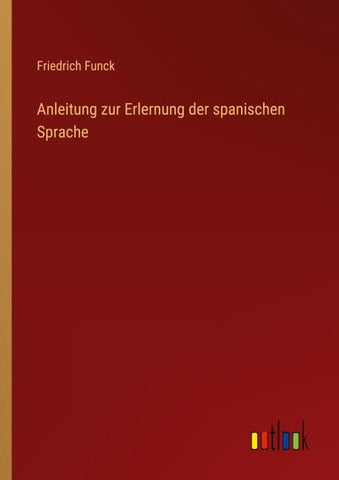 Anleitung zur Erlernung der spanischen Sprache