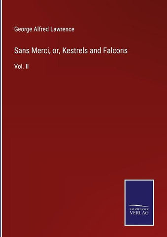 Sans Merci, or, Kestrels and Falcons