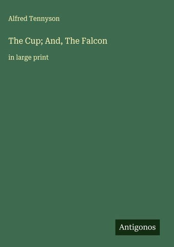 The Cup; And, The Falcon