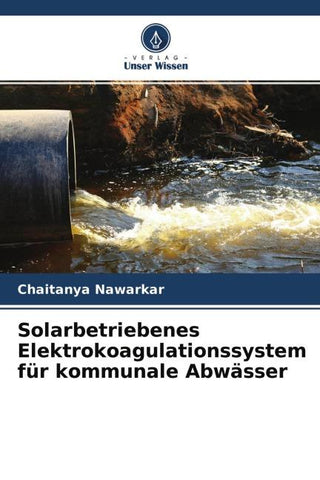 Solarbetriebenes Elektrokoagulationssystem für kommunale Abwässer