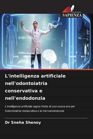 L'intelligenza artificiale nell'odontoiatria conservativa e nell'endodonzia