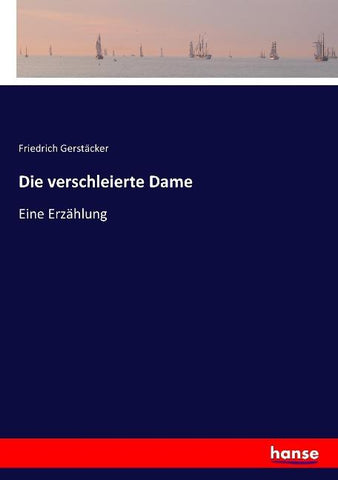 Die verschleierte Dame