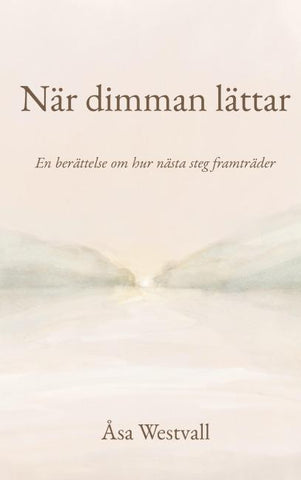 När dimman lättar