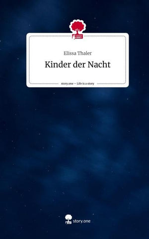 Kinder der Nacht. Life is a Story - story.one