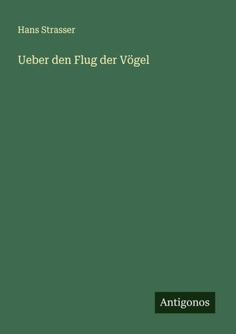 Ueber den Flug der Vögel