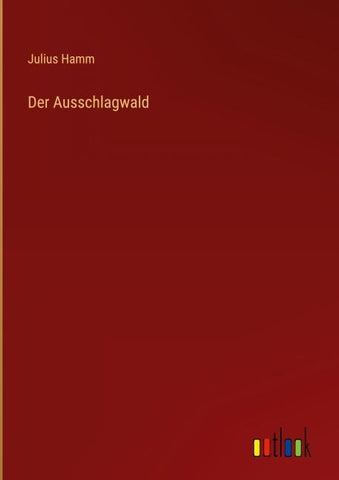 Der Ausschlagwald