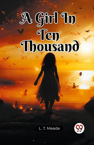 A Girl In Ten Thousand