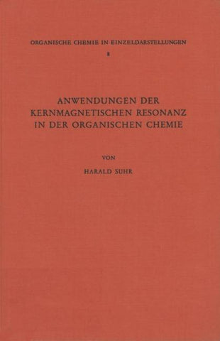 Anwendungen der Kernmagnetischen Resonanz in der Organischen Chemie