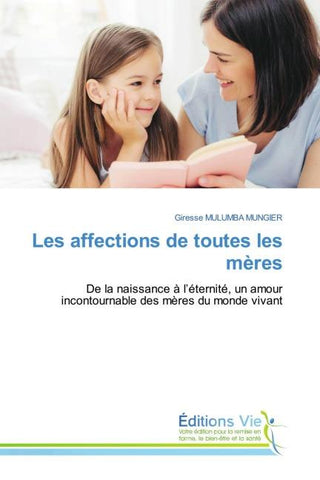 Les affections de toutes les mères