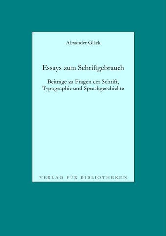 Essays zum Schriftgebrauch