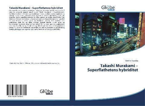 Takashi Murakami - Superflathetens hybriditet
