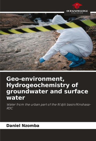 Geo-environment, Hydrogeochemistry of groundwater and surface water