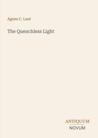 The Quenchless Light