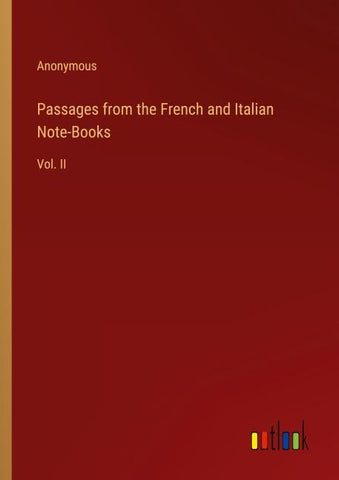 Passages from the French and Italian Note-Books