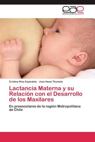Lactancia Materna y su Relación con el Desarrollo de los Maxilares
