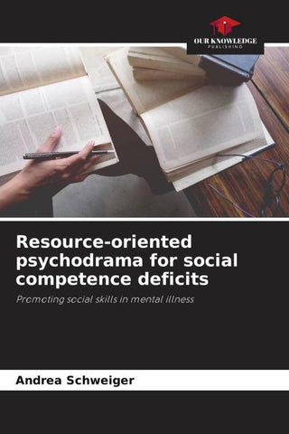 Resource-oriented psychodrama for social competence deficits