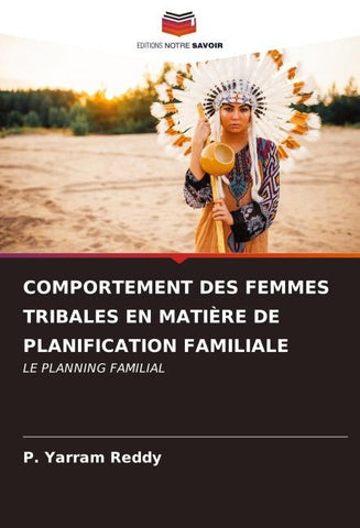 COMPORTEMENT DES FEMMES TRIBALES EN MATIÈRE DE PLANIFICATION FAMILIALE