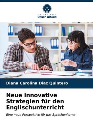 Neue innovative Strategien für den Englischunterricht