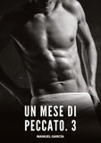 Un Mese di Peccato. 3