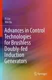 Advances in Control Technologies for Brushless Doubly-fed Induction Generators