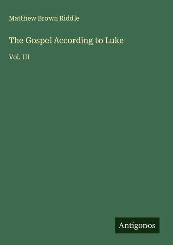 The Gospel According to Luke