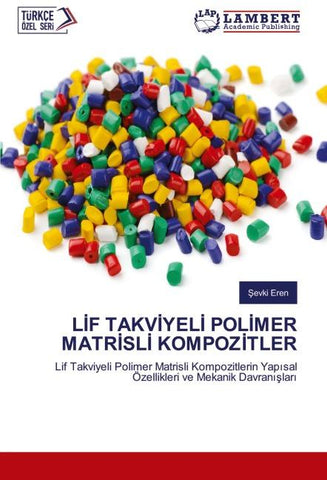 L¿F TAKV¿YEL¿ POL¿MER MATR¿SL¿ KOMPOZ¿TLER
