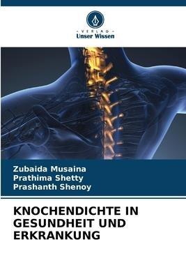 KNOCHENDICHTE IN GESUNDHEIT UND ERKRANKUNG