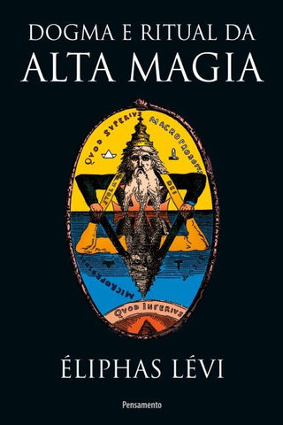 Dogma e Ritual da Alta Magia - Nova Edição