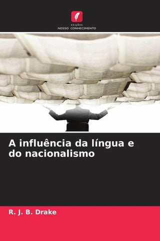 A influência da língua e do nacionalismo