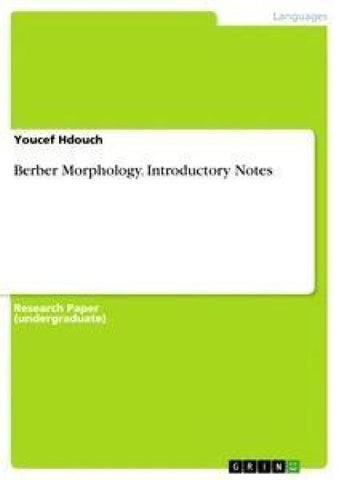 Berber Morphology. Introductory Notes