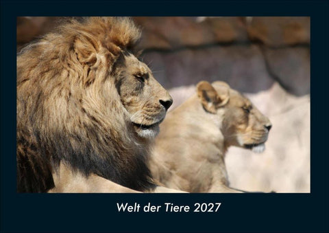 Welt der Tiere 2027 Fotokalender DIN A4