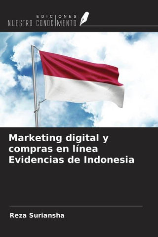 Marketing digital y compras en línea Evidencias de Indonesia