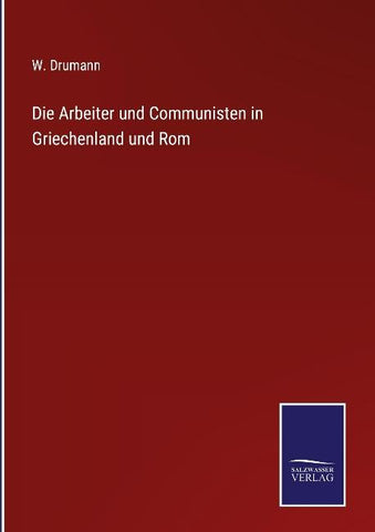 Die Arbeiter und Communisten in Griechenland und Rom