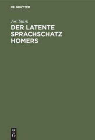 Der latente Sprachschatz Homers