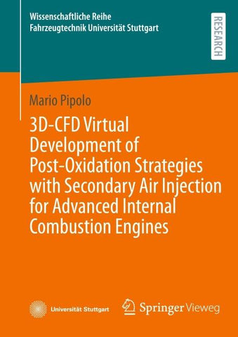 3D-CFD Virtual Development of Post-Oxidation Strategies with Secondary Air Injection for Advanced Internal Combustion Engines