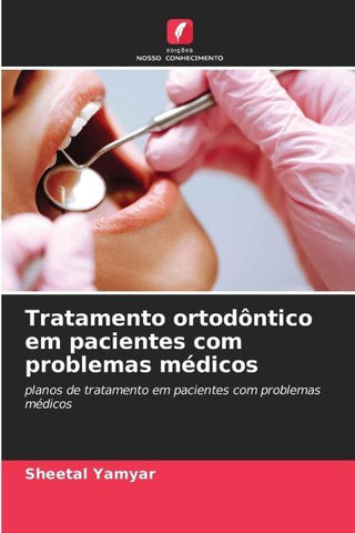 Tratamento ortodôntico em pacientes com problemas médicos