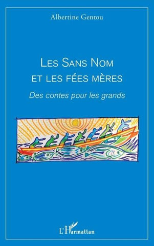 Les sans nom et les fées mères