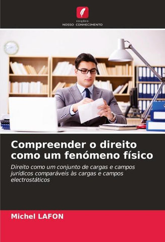 Compreender o direito como um fenómeno físico