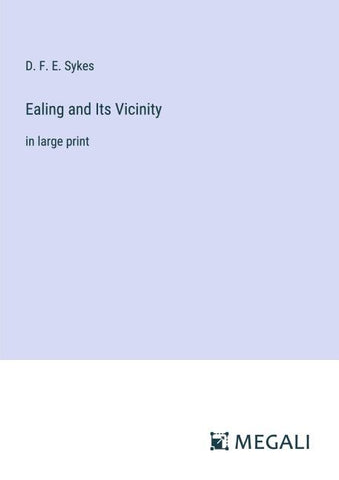 Ealing and Its Vicinity